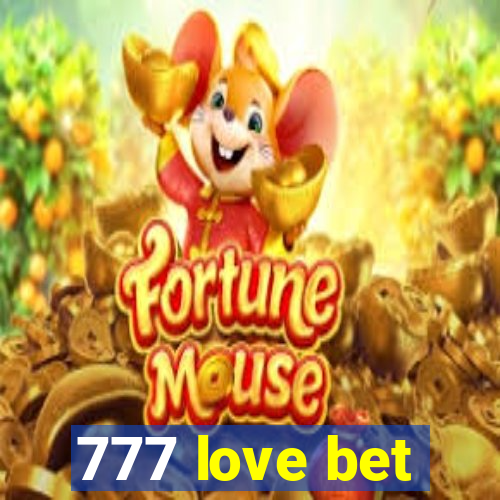 777 love bet